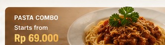 Pasta Combo starts from Rp69.000